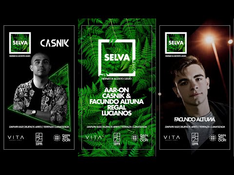 SELVA Bs As - CASNIK & FACUNDO ALTUNA - 16 de Agosto 2019 Vita Buenos Aires// Súppa Productora