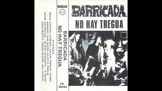 04 - BARRICADA - Aún queda un sitio (NO HAY TREGUA, 1986)