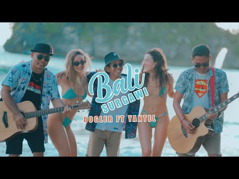 YANTEL feat DOGLER - BALI SURGAWI ( Video Clip )