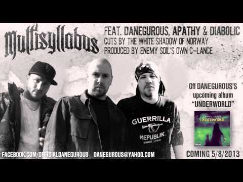 Danegurous - Multisyllabus (Feat. Apathy & Diabolic) [Prod By C-Lance]