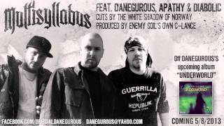 Danegurous - Multisyllabus (Feat. Apathy & Diabolic) [Prod By C-Lance]