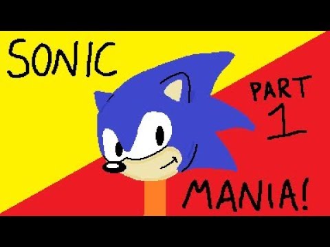 Sonic Mania LIVE with SafetyServbot - Part 1 #sonicmania