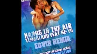 Timbaland feat. Ne-Yo - Hands In The Air(Edvin remix)