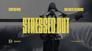 Download lagu Twenty One Pilots - Stressed Out (Live in Mexico City) mp3