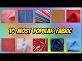 10 Most Popular Fabrics And Their Properties And Uses