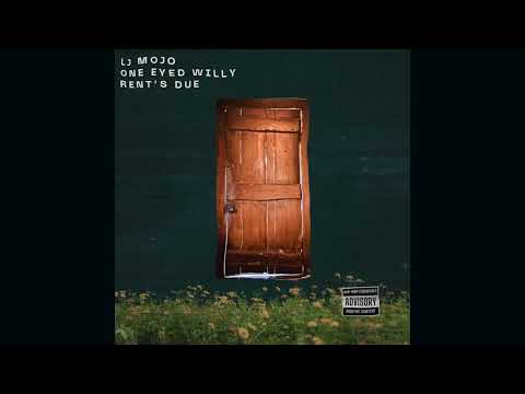 OneEyedWilly ft. LJ Mojo - Rent's Due (Prod. Tazzy Tazz)