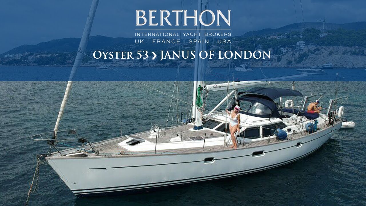 [OFF MARKET] Oyster 53 (JANUS OF LONDON) - Yacht for Sale - Berthon International Yacht Brokers