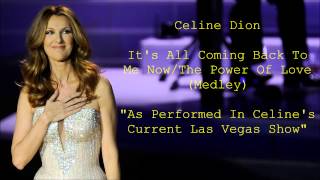 Celine Dion - It's All Coming Back To Me Now/The Power Of Love (Medley) KARAOKE!
