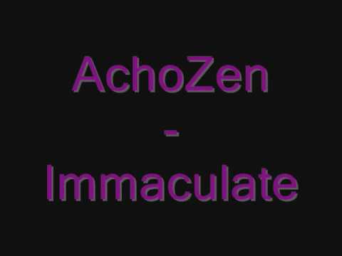 Achozen - Immaculate (FULL SONG!)