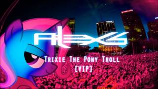 Trixie The Pony Troll [VIP] - 1 Hour Edition