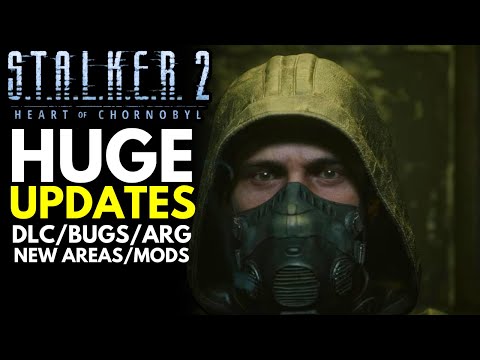S.T.A.L.K.E.R. 2 - Patch 1.6 New Details, Location Revealed, Bugs, Mods & ARG Updates