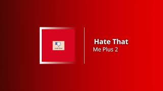 Hate That Music Video