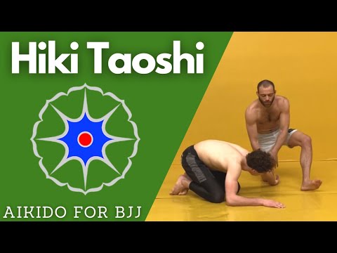 How To Use Aikido For BJJ - Hiki Taoshi