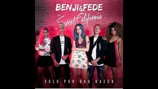 Benji &amp; Fede ft Sweet California Solo por una razón ( videoclip no oficial)