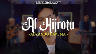 Download lagu Al Hijrotu - Adzando Davema (Lirik) Sholawat Nabi Terbaru 2026 mp3
