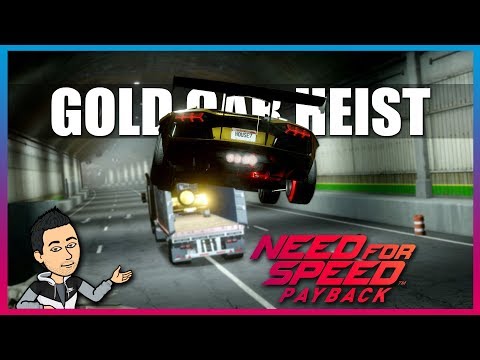 Need for Speed Payback | Part 18 | Gold Car Heist!