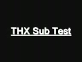 THX Subwoofer Bass Test