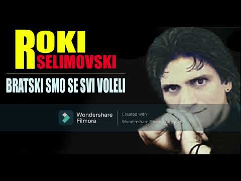 roki sutka - bratski smo se voleli -