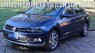 Avaliação: Virtus Highline 1.0 TSI (com som Beats)