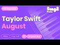 Taylor Swift - august (Karaoke Piano)