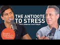 Is There An Antidote To Stress? | Rangan Chatterjee & Mark Hyman
