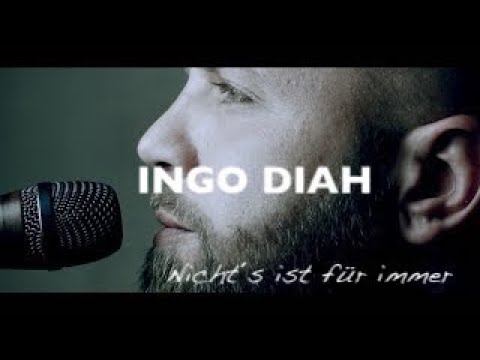 Ingo Diah - Nichts ist für immer (Offizielles Musik Video)