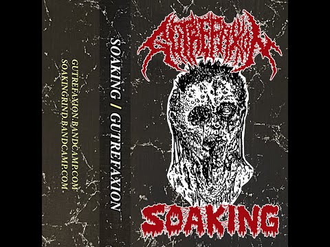 Soaking - Split with Gutrefaxion (2023)