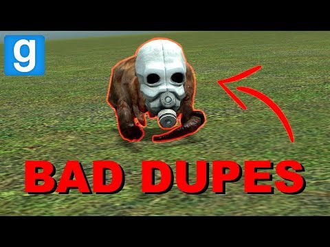 THE WORST DUPES POSSIBLE - BAD DUPES #28 - Garry's mod Sandbox