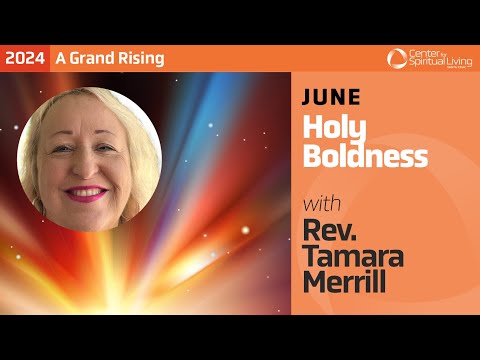 Holy Boldness with Rev Tamara Merrill