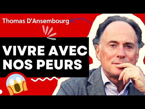 Vivre avec nos peurs