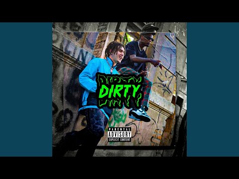 Dirty