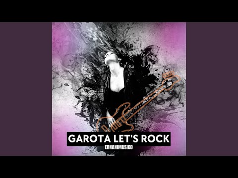 Garota Let's Rock - Ernanimusico