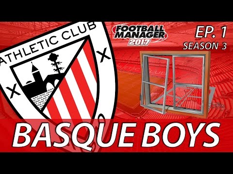 Basque Boys | S03E01 | BROKEN TRANSFER WINDOW | Football Manager 2017