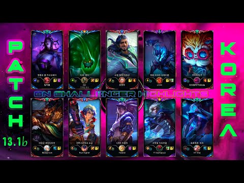 KOREA Challenger Match #684 Highlights Patch 13.1 [TolanD]