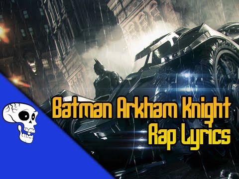 Batman Arkham Knight Rap LYRIC VIDEO by JT Music - " Say Goodbye to Batman"