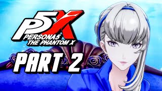 Persona 5 The Phantom X - Gameplay Walkthrough Part 2 (No Commentary) English Mod