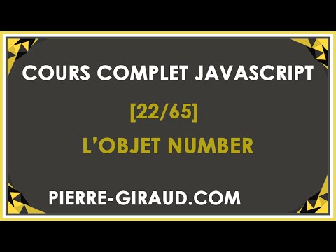 COURS COMPLET JAVASCRIPT 22 65 L objet Number propriétés et méthodes