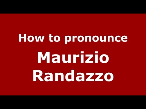 How to pronounce Maurizio Randazzo (Italian/Italy)  - PronounceNames.com