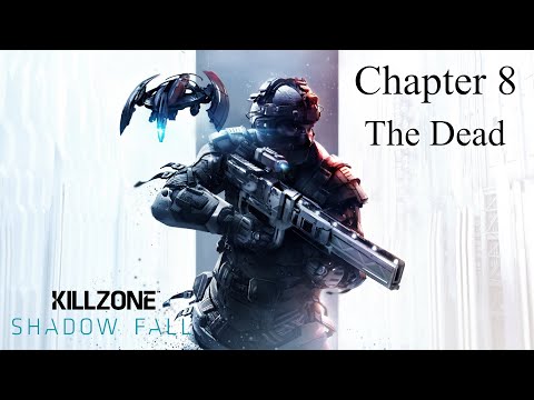 Killzone: Shadow Fall Full Gameplay Walkthrough [Chapter 8] [The Dead]