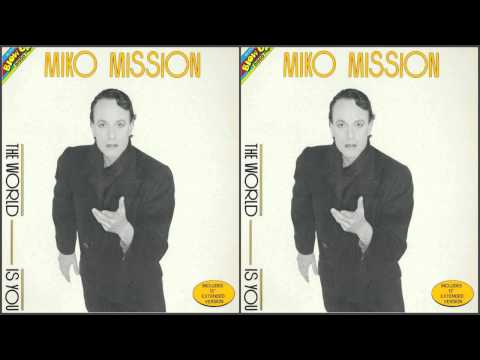 Miko Mission - The World Is You - 1984