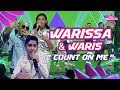 Happening Habis Warissa Waris Count On Me Mashup Untuk Dia Ceria Megastar Separuh Akhir