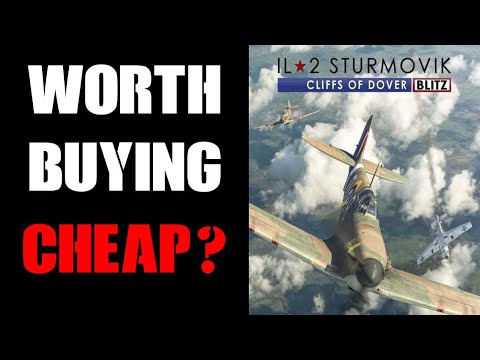 IL-2 Sturmovik Cliffs Of Dover Blitz Edition & Desert Wings DLC Worth Buying Cheap Review