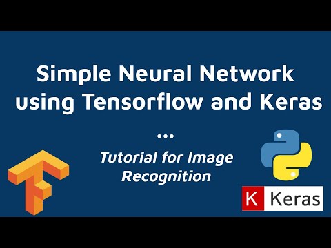 Simple Neural Network using Tensorflow and Keras for Image Recognition | Beginners Tutorial
