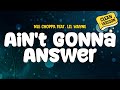 NLE Choppa Feat Lil Wayne Ain T Gonna Answer Clean Lyrics
