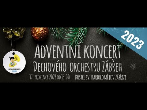 Dechový orchestr Zábřeh - Adventní koncert Zábřeh 2023