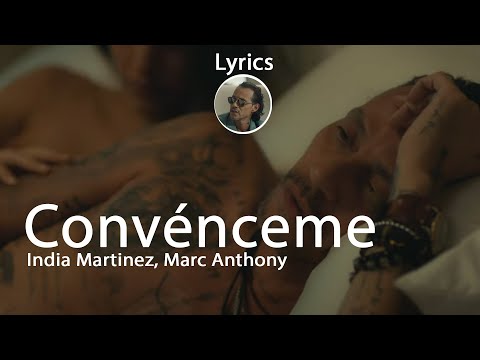 India Martinez, Marc Anthony - Convénceme