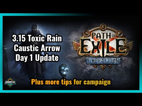 [PoE 3.15] How Good Was Toxic Rain /Caustic Arrow for 3.15 Act 1-10? TR/CA Raider Day 1 Update 3.15