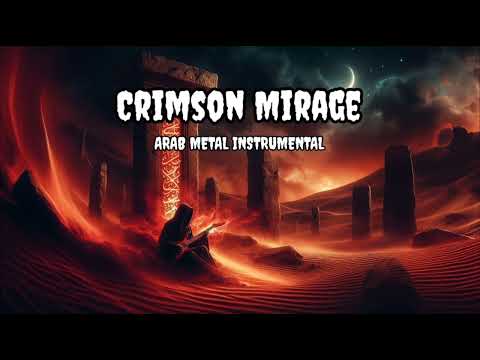 Crimson Mirage | Arab Metal Instrumental | AIR