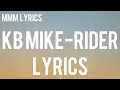 KB Mike-Rider (Lyrics)
