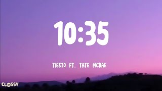Tiësto & Tate Mcrae - 10:35 Lyrics
